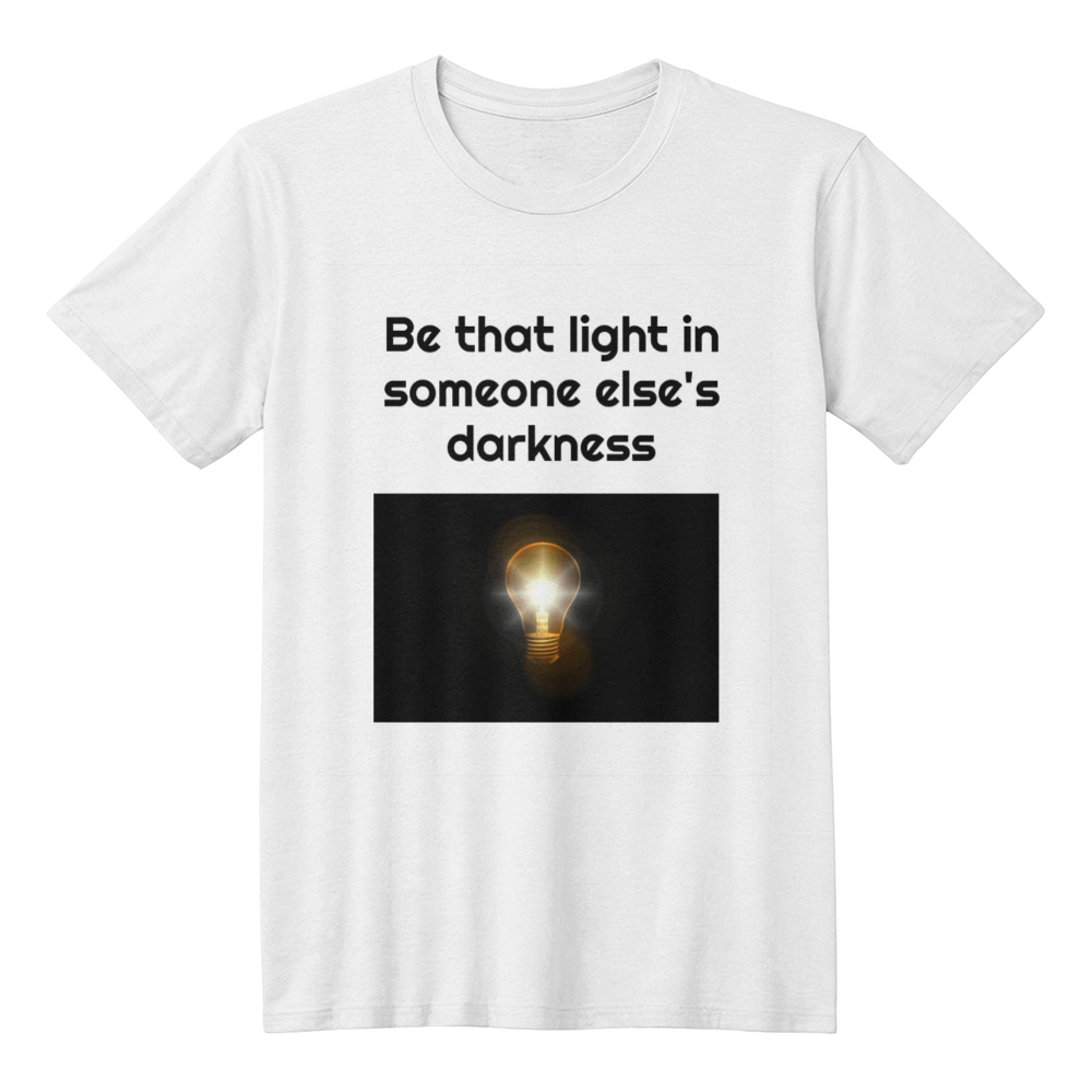 Be That Light in Someone Else's Darkness Inspirational Shirt | Faith-Based Motivational Apparel