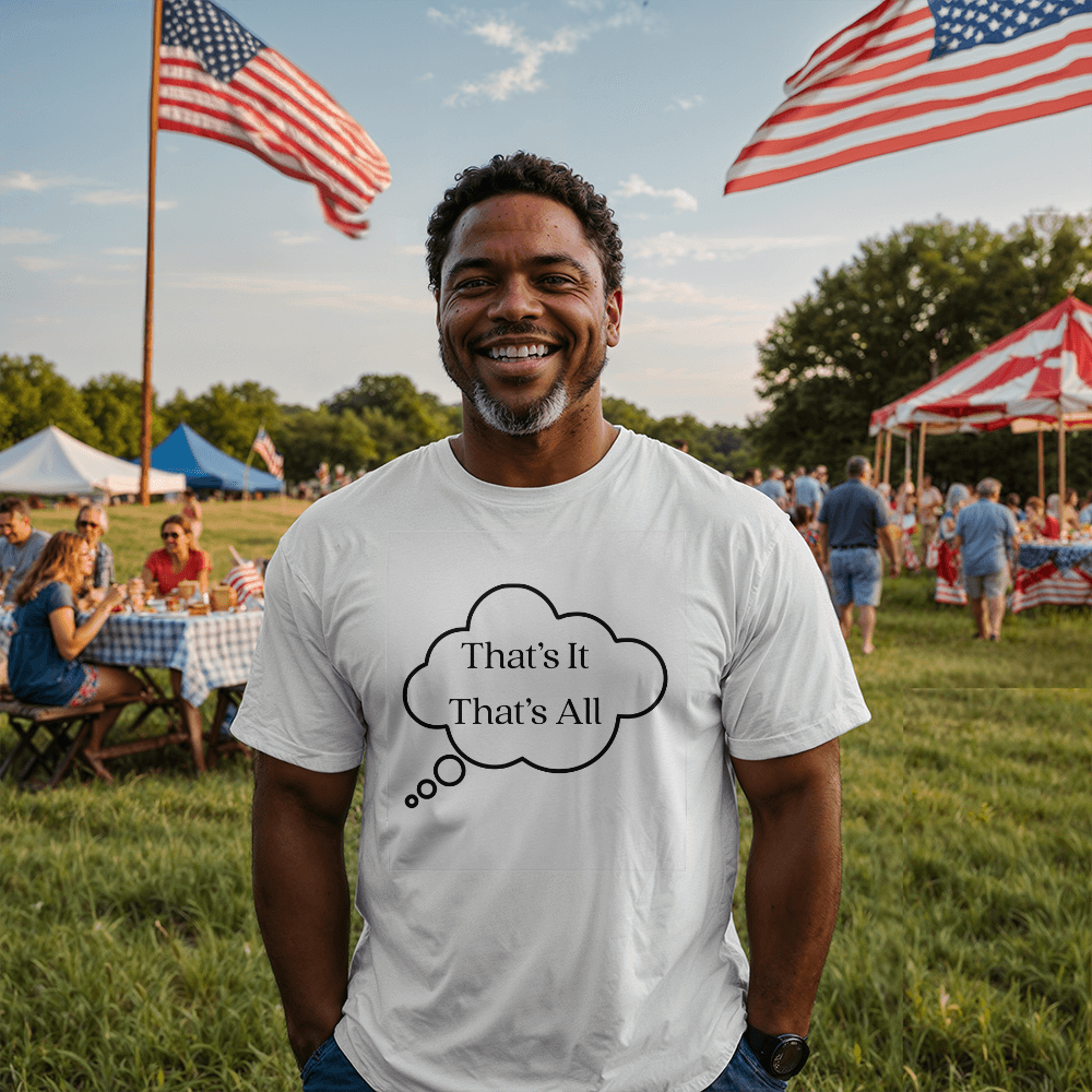 That's It That's All Shirt | Minimalist Statement Tee | Simple Quote T-Shirt | Modern Unisex Graphic Shirt
