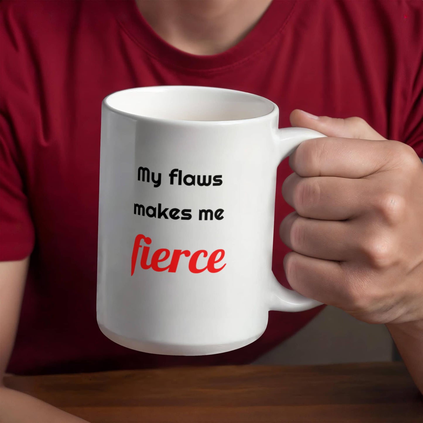 My Flaws Make Me Fierce | Turning Imperfections into Power & Purpose | Motivational Mug
