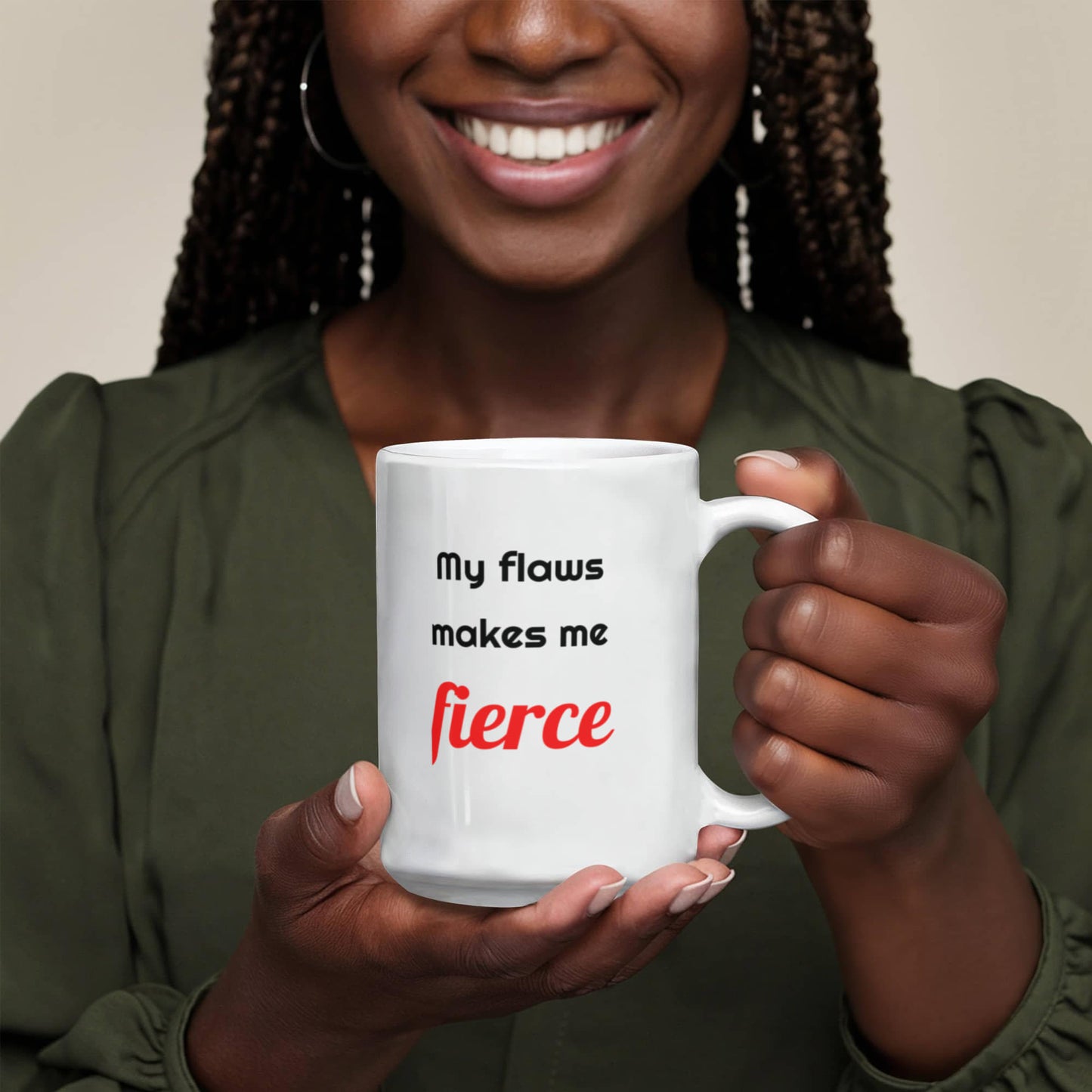 My Flaws Make Me Fierce | Turning Imperfections into Power & Purpose | Motivational Mug